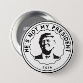 Niet mijn President badge Ronde Button 7,6 Cm (Voorkant /achterkant)