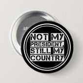 Niet mijn President Black White Stencil Text Round Ronde Button 7,6 Cm (Voorkant /achterkant)