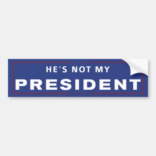 Niet mijn President Bumpersticker (Voorkant)