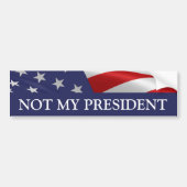 Niet mijn President Bumpersticker (Voorkant)
