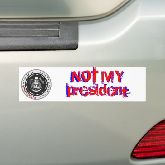 NIET MIJN president - bumpersticker (Op auto)