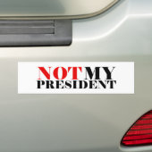 Niet mijn President Bumpersticker (Op auto)