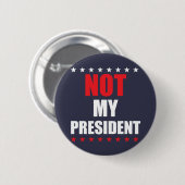 Niet mijn President Button Badge Pin (Voorkant /achterkant)