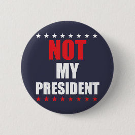 Niet mijn President Button Badge Pin