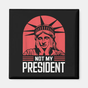 Niet mijn President impeach Trump Resist Anti Trum Magneet