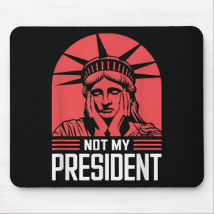 Niet mijn President impeach Trump Resist Anti Trum Muismat