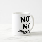 Niet mijn President Koffiemok (Voorkant rechts)