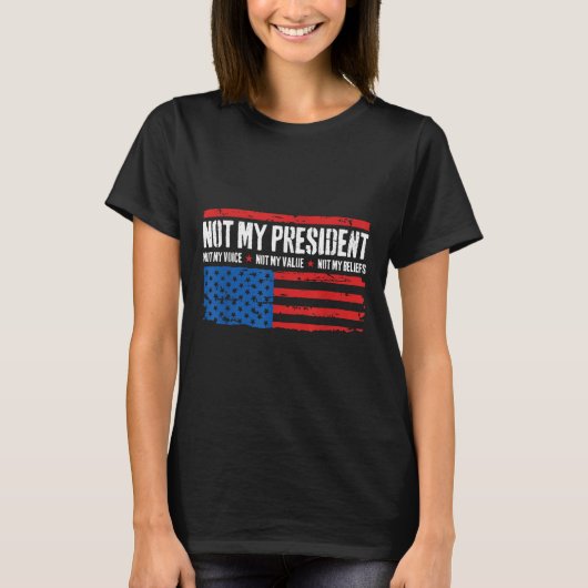 Niet mijn President, niet mijn stem, niet mijn ove T-shirt (Voorkant)