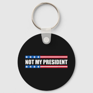 Niet mijn President _ niet mijn stem niet mijn waa Sleutelhanger