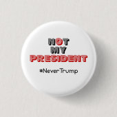 Niet mijn President Nooit Trump Button (Voorkant)