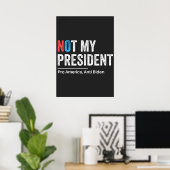Niet mijn president poster (Thuiskantoor)