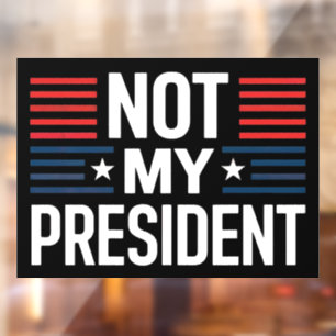 Niet mijn President Raamsticker