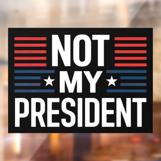 Niet mijn President Raamsticker (Vel 2)