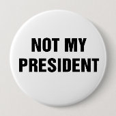 Niet mijn President Ronde Button 4,0 Cm (Voorkant)