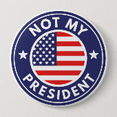 Niet mijn President Ronde Button 4,0 Cm (Voorkant)