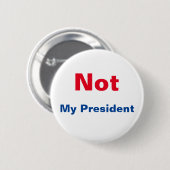 Niet mijn President Ronde Button 5,7 Cm (Voorkant /achterkant)