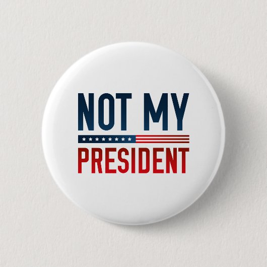 Niet mijn President Ronde Button 5,7 Cm (Voorkant)