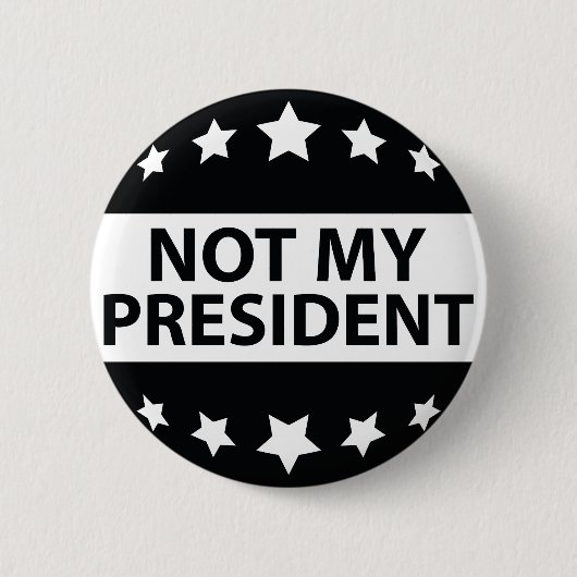Niet mijn President Ronde Button 5,7 Cm (Voorkant)