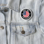 Niet mijn President Ronde Button 5,7 Cm (In situ)