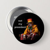 niet mijn president ronde button 7,6 cm (Voorkant /achterkant)