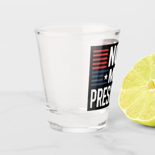 Niet mijn President Shot Glas (Links)