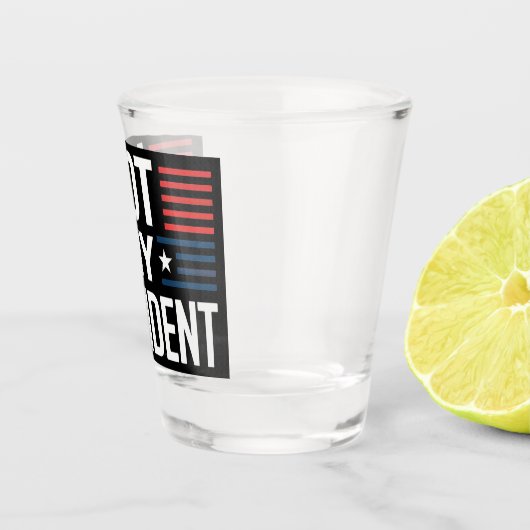 Niet mijn President Shot Glas (Rechts)