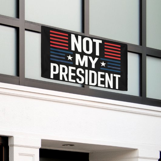 Niet mijn President Spandoek (Buitenkant Gebouw)