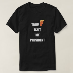 Niet mijn President T-shirt
