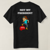 Niet mijn President T-shirt (Design achterkant)