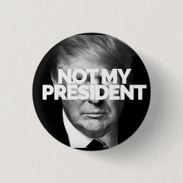 NIET MIJN PRESIDENT-toets Ronde Button 3,2 Cm