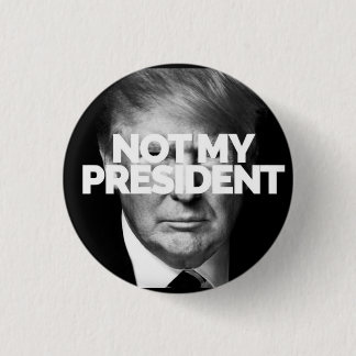 NIET MIJN PRESIDENT-toets Ronde Button 3,2 Cm