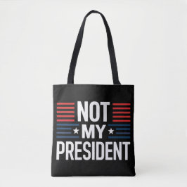 Niet mijn President Tote Bag