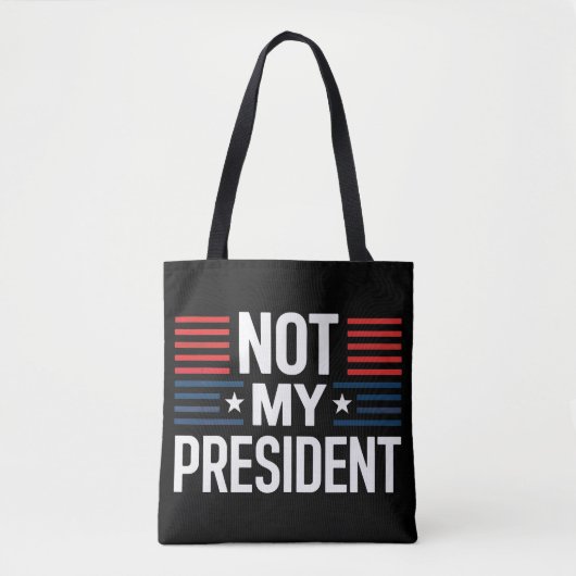 Niet mijn President Tote Bag (Voorkant)
