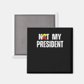 Niet mijn President Trump 2025 Magneet (Voorkant / Achterkant)