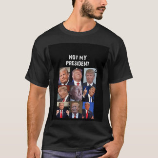 Niet mijn President Trump: politieke humor T-shirt