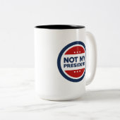 Niet mijn President Tweekleurige Koffiemok (Voorkant rechts)