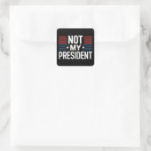 Niet mijn President Vierkante Sticker (Tas)
