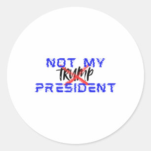 Niet mijn President (zeg nee tegen het fascisme) Ronde Sticker