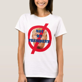 Niet mijn president! Zet Trump af! T-shirt