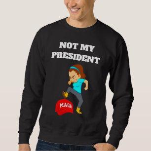 NIET MIJN PRESIDENTEN SWEATSHIRT