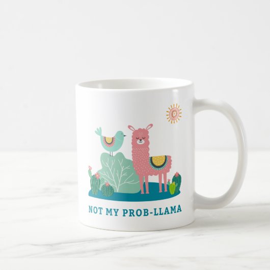 Niet mijn Prob-llama Pun Mok (Rechts)
