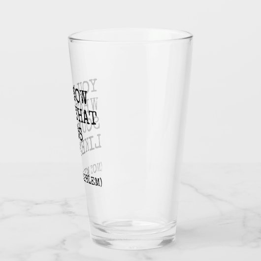 Niet mijn probleem glas (Links)