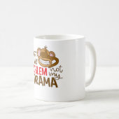 🙈☕ “Niet Mijn Probleem, Niet Mijn Drama” Mok 😎✌️ (Voorkant rechts)
