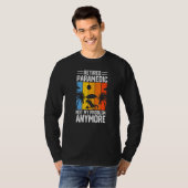 Niet mijn probleem omdat ik een bejaarde paramedis t-shirt (Voorkant volledig)