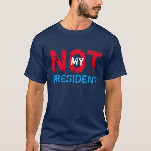 Niet Mijn Protest van de Troef van het President T-shirt (Voorkant)