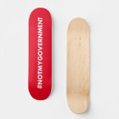 Niet mijn regering Schaats Board Persoonlijk Skateboard (Voorkant)