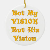 Niet mijn visie, maar zijn visie op kunst keramisch ornament (Voorkant)