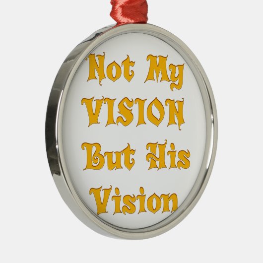 Niet mijn visie, maar zijn visie op kunst metalen ornament (Rechts)