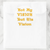 Niet mijn visie, maar zijn visie op kunst ronde sticker (Tas)