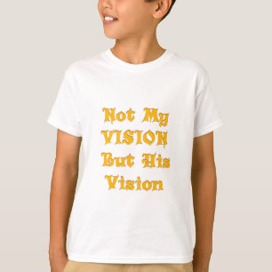 Niet mijn visie, maar zijn visie op kunst t-shirt